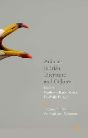 Animals in Irish Literature and Culture de Kathryn Kirkpatrick