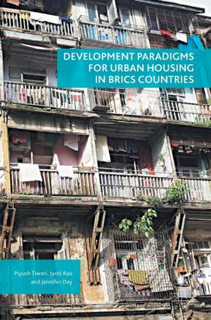 Development Paradigms for Urban Housing in BRICS Countries de Piyush Tiwari