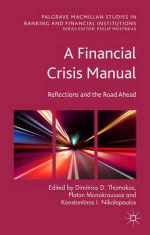 A Financial Crisis Manual: Reflections and the Road Ahead de Dimitrios D. Thomakos