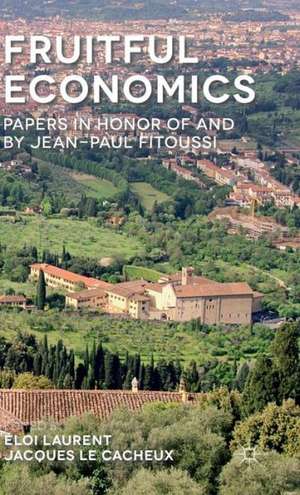 Fruitful Economics: Papers in honor of and by Jean-Paul Fitoussi de Eloi Laurent