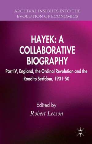 Hayek: A Collaborative Biography de R. Leeson