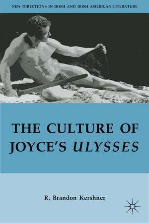 The Culture of Joyce’s Ulysses de R. Kershner