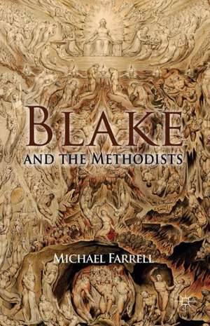 Blake and the Methodists de M. Farrell