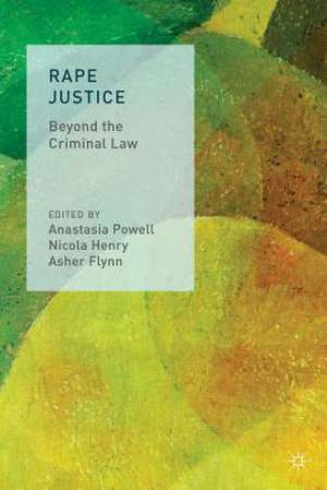 Rape Justice: Beyond the Criminal Law de Nicola Henry