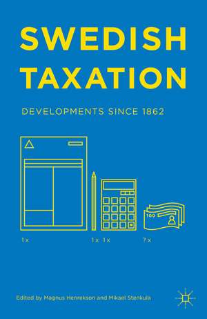 Swedish Taxation: Developments since 1862 de M. Henrekson