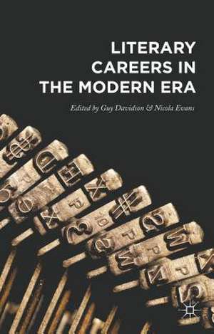 Literary Careers in the Modern Era de Guy Davidson