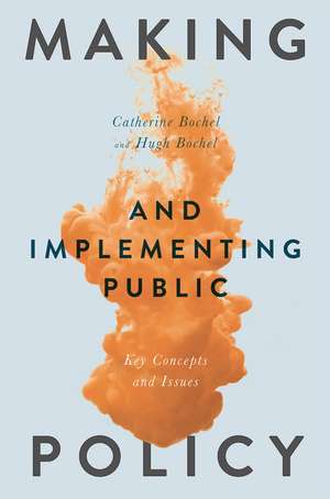 Making and Implementing Public Policy: Key Concepts and Issues de Catherine Bochel