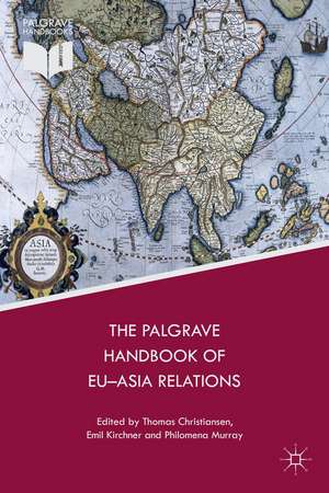 The Palgrave Handbook of EU-Asia Relations de Emil Kirchner