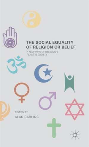 The Social Equality of Religion or Belief de A. Carling