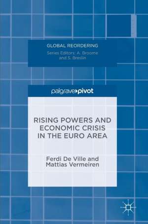 Rising Powers and Economic Crisis in the Euro Area de Ferdi De Ville