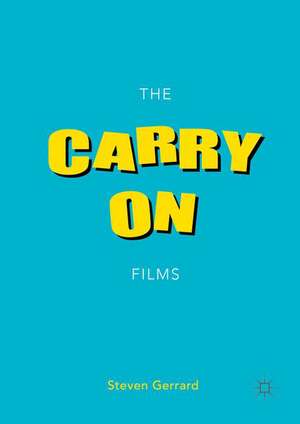 The Carry On Films de Steven Gerrard