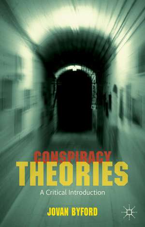 Conspiracy Theories: A Critical Introduction de J. Byford