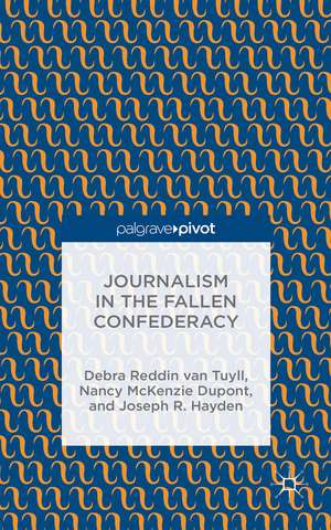 Journalism in the Fallen Confederacy de Kenneth A. Loparo