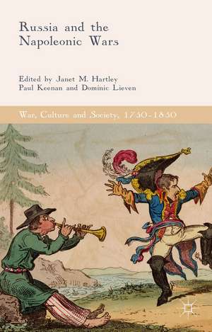 Russia and the Napoleonic Wars de Janet M. Hartley