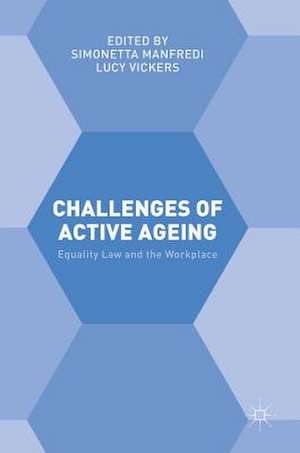 Challenges of Active Ageing: Equality Law and the Workplace de Simonetta Manfredi