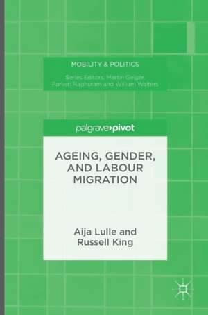 Ageing, Gender, and Labour Migration de Aija Lulle