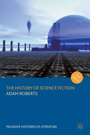 The History of Science Fiction de Adam Roberts