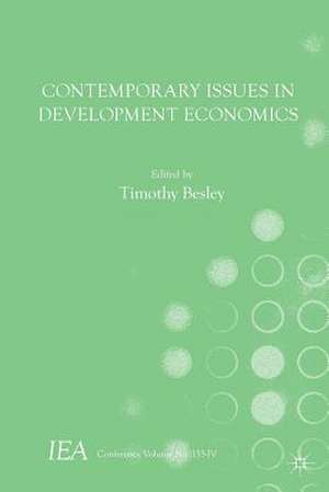 Contemporary Issues in Development Economics de Timothy Besley