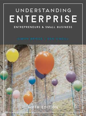 Understanding Enterprise: Entrepreneurs and Small Business de Simon Bridge