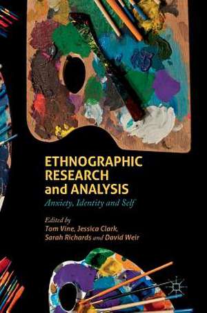 Ethnographic Research and Analysis: Anxiety, Identity and Self de Tom Vine