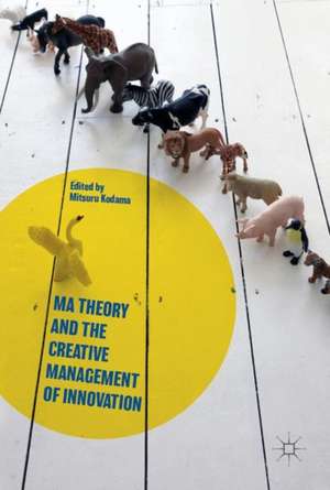 Ma Theory and the Creative Management of Innovation de Mitsuru Kodama