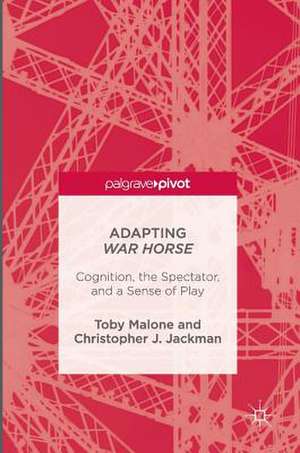 Adapting War Horse: Cognition, the Spectator, and a Sense of Play de Toby Malone