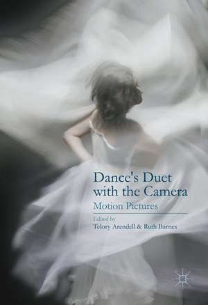 Dance’s Duet with the Camera: Motion Pictures de Telory D. Arendell