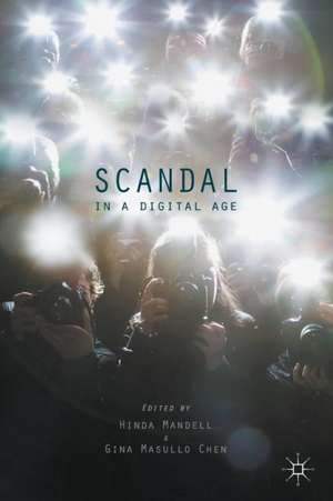 Scandal in a Digital Age de Hinda Mandell