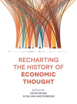 Recharting the History of Economic Thought de Kevin Deane