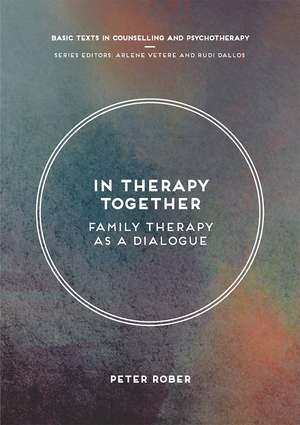 In Therapy Together: Family Therapy as a Dialogue de Peter Rober