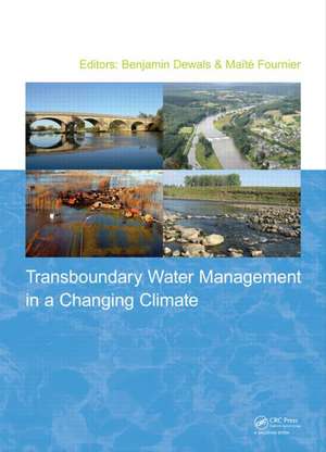 Transboundary Water Management in a Changing Climate de Benjamin Dewals