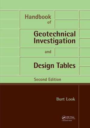 Handbook of Geotechnical Investigation and Design Tables: Second Edition de Burt G. Look