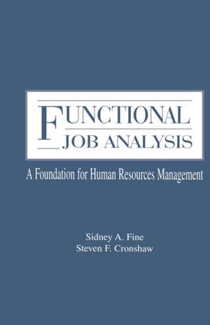 Functional Job Analysis: A Foundation for Human Resources Management de Sidney A. Fine