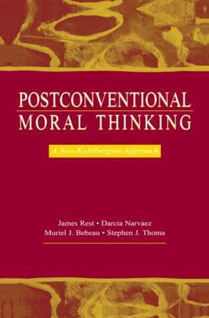 Postconventional Moral Thinking: A Neo-kohlbergian Approach de James R. Rest