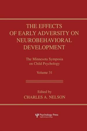 The Effects of Early Adversity on Neurobehavioral Development de Charles A. Nelson