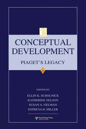 Conceptual Development: Piaget's Legacy de Ellin Kofsky Scholnick