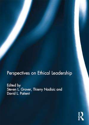 Perspectives on Ethical Leadership de Steven Grover