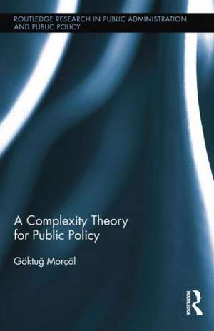 A Complexity Theory for Public Policy de Goktug Morcol