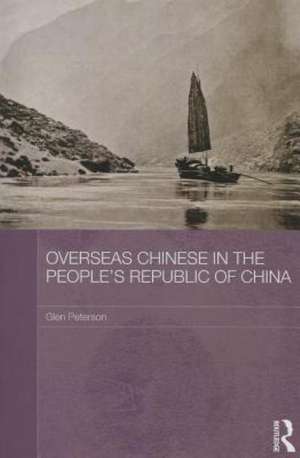 Overseas Chinese in the People's Republic of China de Glen Peterson