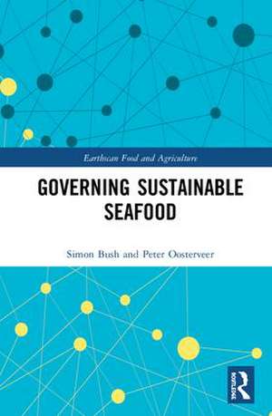 Governing Sustainable Seafood de Simon Bush