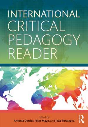 International Critical Pedagogy Reader de Antonia Darder