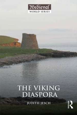 The Viking Diaspora de Judith Jesch