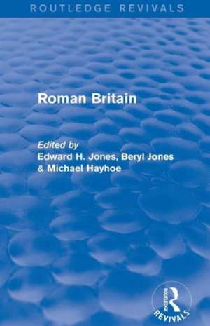 Roman Britain (Routledge Revivals) de Edward Jones