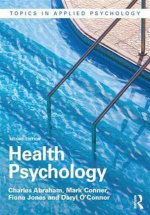 Health Psychology de Charles Abraham