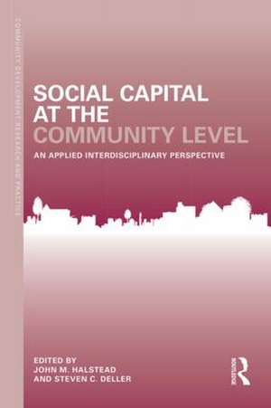 Social Capital at the Community Level: An Applied Interdisciplinary Perspective de John M. Halstead