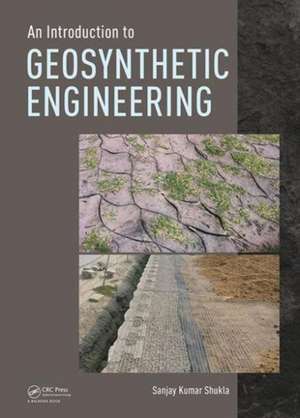 An Introduction to Geosynthetic Engineering de Sanjay Kumar Shukla