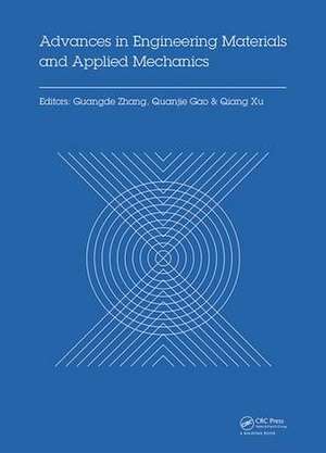 Advances in Engineering Materials and Applied Mechanics: Proceedings of the International Conference on Machinery, Materials Science and Engineering Application, (MMSE 2015), Wuhan, China, June 27-28 2015 de Guangde Zhang