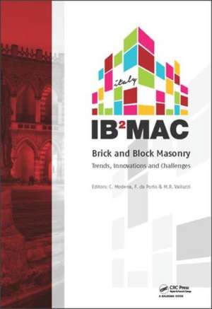 Brick and Block Masonry: Proceedings of the 16th International Brick and Block Masonry Conference, Padova, Italy, 26-30 June 2016 de Claudio Modena