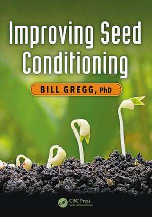 Improving Seed Conditioning de Bill Gregg