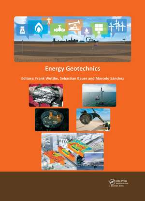 Energy Geotechnics: Proceedings of the 1st International Conference on Energy Geotechnics, ICEGT 2016, Kiel, Germany, 29-31 August 2016 de Frank Wuttke